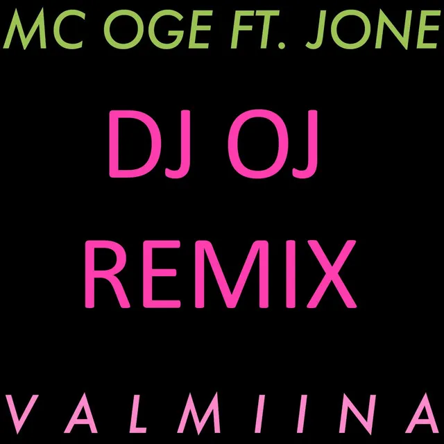 Valmiina - DJ OJ Remix