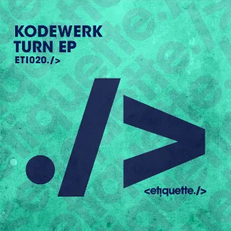 Turn EP by Kodewerk