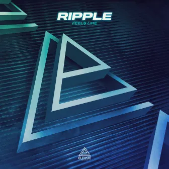 Feels Like by Ripple