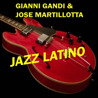 Jazz Latino by Gianni Gandi