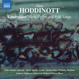 Hoddinott: Landscapes by Claire Booth