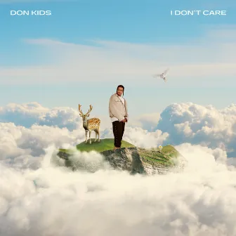 I DON'T CARE by DON KIDS