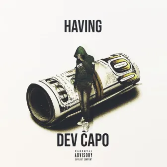 Having by Dev Capo