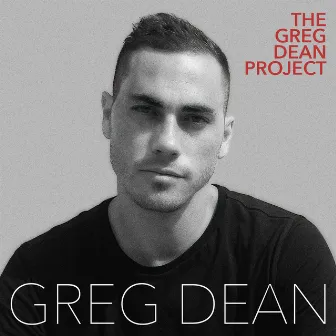 The Greg Dean Project by Greg Dean