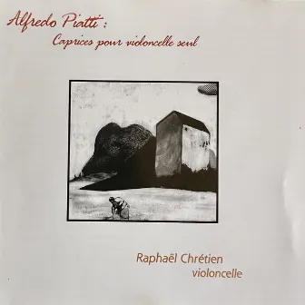 Piatti: Caprices pour violoncelle seul by Raphaël Chrétien