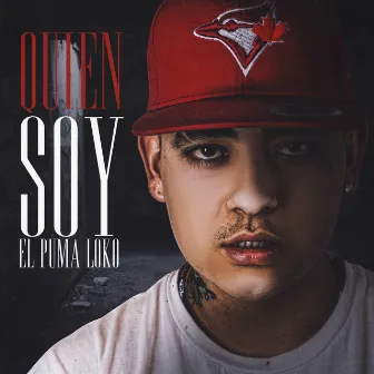 Quien Soy by El Puma Loko