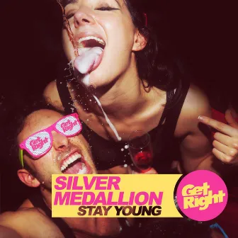 Stay Young by Silver Medallion