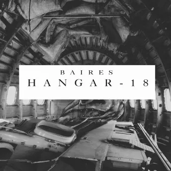 Hangar 18 by BAIRES