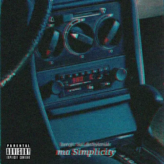 ma Simplicity by lisergic Sad Diethylamide