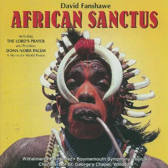 African Sanctus & Dona Nobis Pacem by David Fanshawe