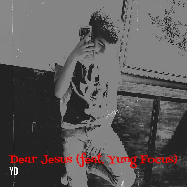 Dear Jesus