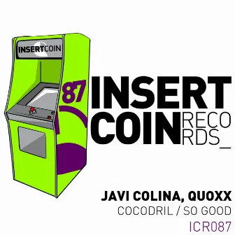 Cocodril / So Good by Quoxx