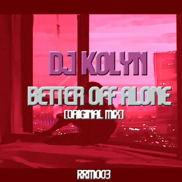 Better Off Alone (Radio Edit)