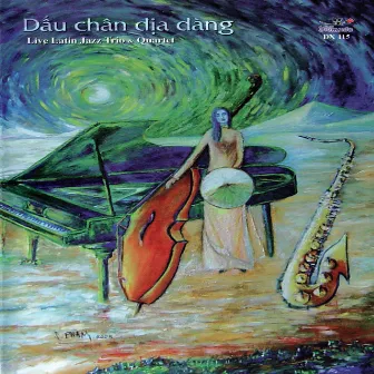 Dấu chân địa đàng - Live Latin Jazz Trio - Quartet by Trịnh Công Sơn