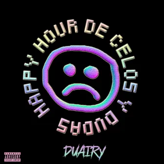 Happy Hour de Celos y Dudas by Duairy