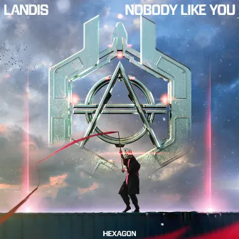 Nobody Like You by Landis