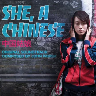 She, A Chinese by John Parish