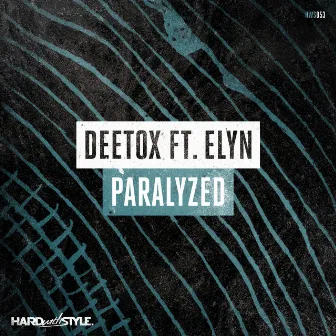 Paralyzed by Deetox