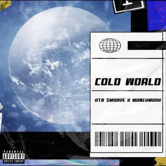 Cold World by MoneyMook