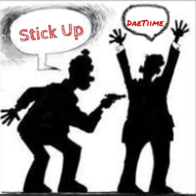 Stick Up