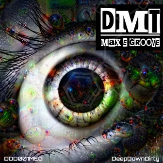 DMT by Max E Groove