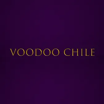 Voodoo Chile (a new voodoo) by Federico Fernandez