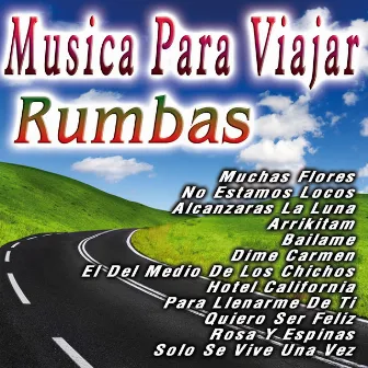 Musica Para Viajar Rumbas by Los Rumberos