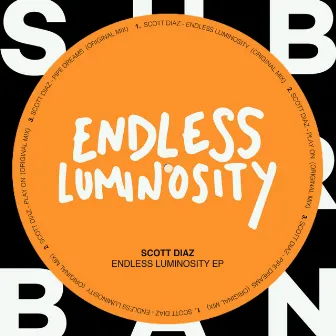 Endless Luminosity EP by Scott Diaz