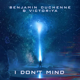 I Don’t Mind by Benjamin Duchenne