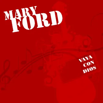 Vaya Con Dios by Mary Ford