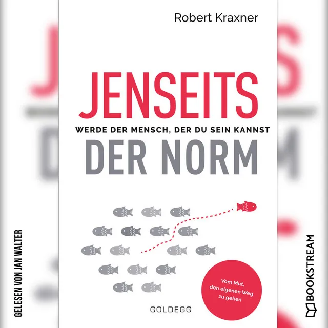 Teil 41 - Jenseits der Norm - Werde der Mensch, der du sein kannst