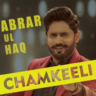 Chamkeeli by Abrar Ul Haq