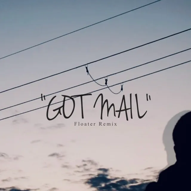 GOT MAIL (Froater Remix)