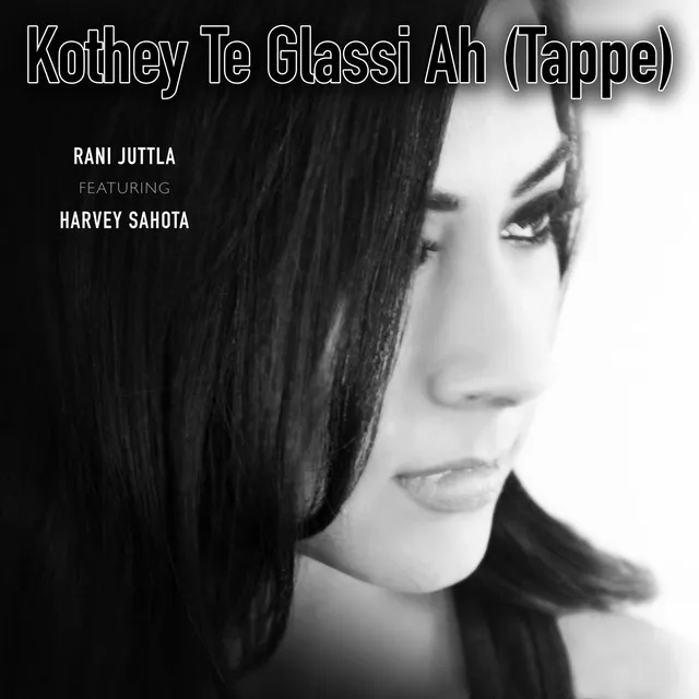 Kothey Te Glassi Ah (Tappe)