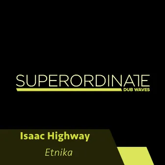 Etnika by Isaac Highway