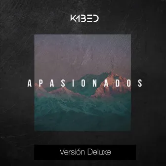 Apasionados (Versión Deluxe) by Kabed