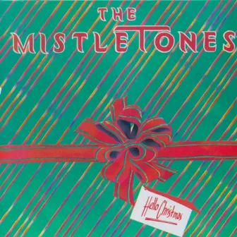 Hello Christmas by The Mistletones