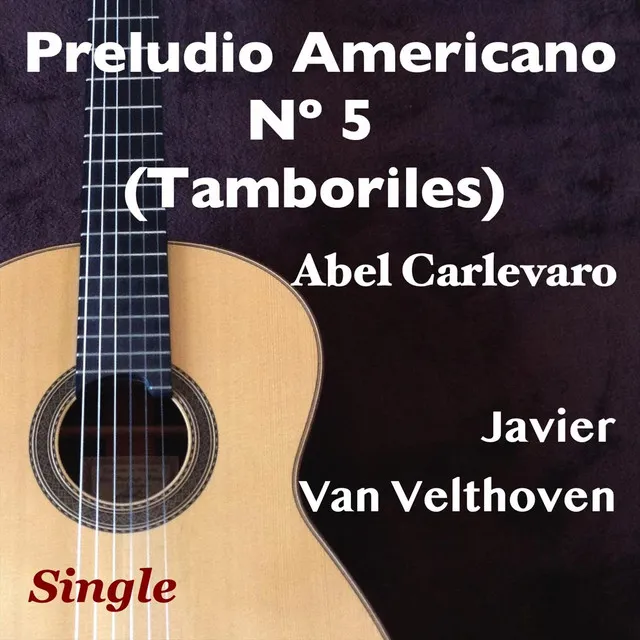 Preludio Americano No. 5 (Tamboriles)