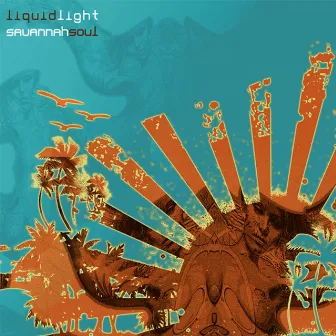 Savannah Soul by LIQUID LIGHT