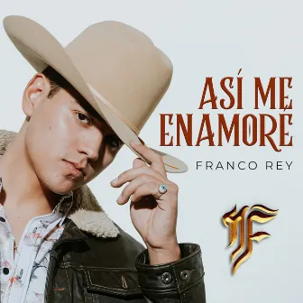 Así Me Enamoré by Franco Rey