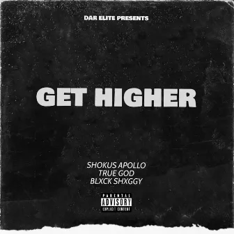 Get Higher by Shokus Apollo