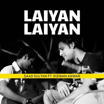 Laiyan Laiyan by Saad Sultan