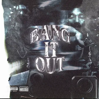 Bang It Out by FlexBro Spazz