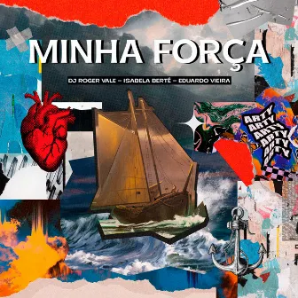 Minha Força by DJ Roger Vale