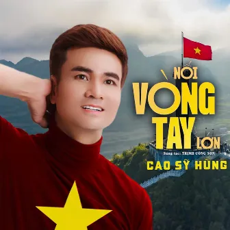 Nối Vòng Tay Lớn by Cao Sỹ Hùng