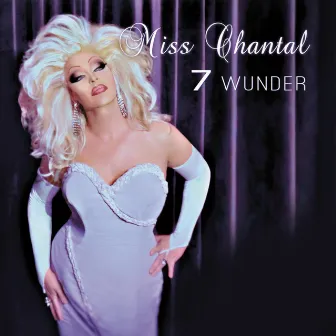 7 Wunder by Miss Chantal