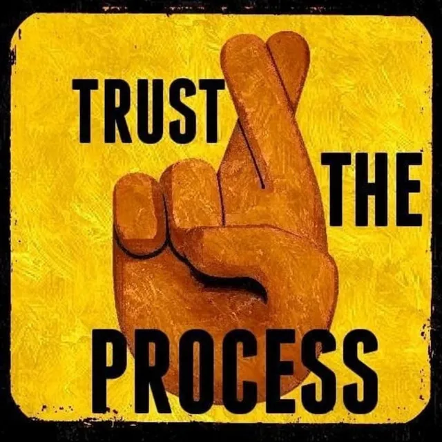 Trust The Process