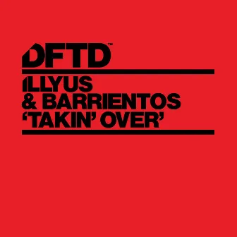 Takin' Over by Illyus & Barrientos