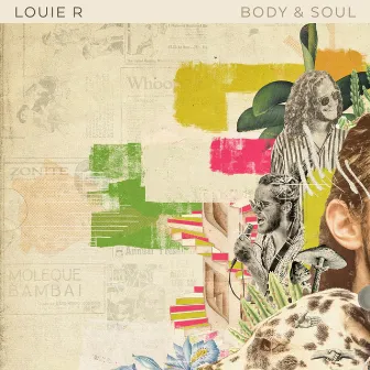 Body and Soul by Louie R