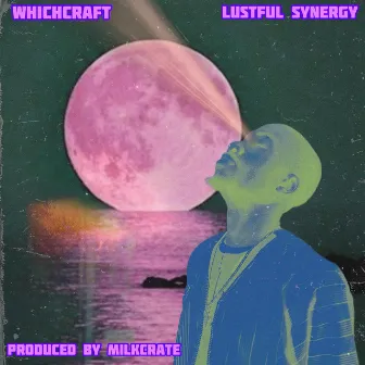 Lustful Synergy by MiLKCRATE